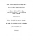 UNIDAD 2: HERRAMIENTAS DE LA COMUNICACIÓN ORAL Y ESCRITA EN LA INSVETIGACIÓN