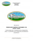 PROYECTO PRESERVANDO NUESTRAS COSTUMBRES CON SAZÓN Y AMOR