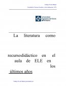 La literatura como recurso didáctico en el aula de ELE en los últimos años