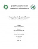 Caracterización de materiales y su utilización en los procesos