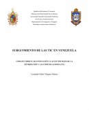 SURGUIMIENTO DE LAS TIC EN VENEZUELA