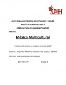 México Multicultural “La administración y su impacto en la sociedad”