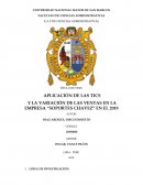 APLICACIÓN DE LAS TICS Y LA VARIACIÓN DE LAS VENTAS EN LA EMPRESA “SOPORTES CHAVEZ” EN EL 2019