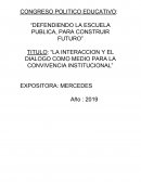 La interaccion y el dialogo como medio para la convivencia institucional