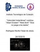 Ensayo sobre el vídeo: "Velocidad Instantánea" cuántica "Albert Einstein" "Niels Bohr" "Dios no juega a los dados"
