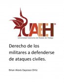Derecho de los militares a defenderse de ataques civiles