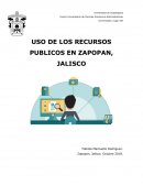 USO DE LOS RECURSOS PUBLICOS EN ZAPOPAN, JALISCO
