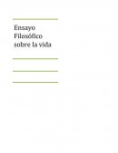 Ensayo filosófico sobre la vida