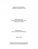 Administración general Tendencias administrativas