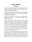 Resumen capitulo 1 y 2 México Bárbaro