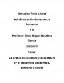 La praxis de la lectura y la escritura en el desarrollo académico, personal y social