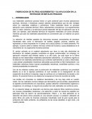 FABRICACION DE FILTROS ADSORBENTES Y SU APLICACIÓN EN LA RETENCION DE METALES PESADOS