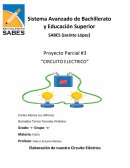 Proyecto Parcial #3 “CIRCUITO ELECTRICO”