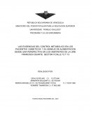 LAS EVIDENCIAS DEL CONTROL METABOLICO EN LOS PACIENTES DIABETICOS Y EL MANEJO DE ALIMENTACION DESDE UNA PERSPECTIVA EN LOS HABITANTES DE LA URB. FRANCISCA DUARTE SECTOR II CALLE 12 Y 13