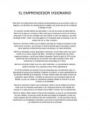 Reseña el emprendedor visionario