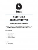Administración de empresas “Comercializadora Planeta SA”