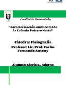 Caracterización ambiental de la colonia potrero norte