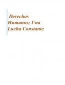 Derechos Humanos; Una Lucha Constante