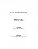 Habilidades Gerenciales Estudio de Caso I Gestion del Cambio