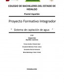 Proyecto Formativo Integrador “ Sistema de captación de agua ”