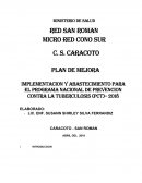 PLAN DE MEJORA IMPLEMENTACION Y ABASTECIMIENTO PARA EL PROGRAMA NACIONAL DE PREVENCION CONTRA LA TUBERCULOSIS