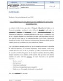 CARACTERISTICAS FUNDAMENTALES DE UN PROYECTO EDUCATIVO DE CENTRO (PEC)