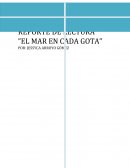 REPORTE DE LECTURA ”EL MAR EN CADA GOTA”