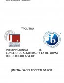 “POLITICA INTERNACIONAL: EL CONSEJO DE SEGURIDAD Y LA REFORMA DEL DERECHO A VETO”