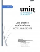 Caso práctico 1: Estudio de una empresa. Bahía Príncipe Hotels & Resorts