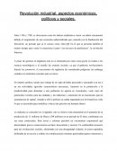 Revolución industrial; aspectos económicos, políticos y sociales
