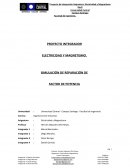 PROYECTO INTEGRADOR ELECTRICIDAD Y MAGNETISMO. SIMULACIÓN DE REPARACIÓN DE FACTOR DE POTENCIA