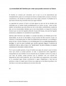 La necesidad del hombre por creer que puede conocer su futuro