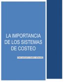 La importancia de los sistemas de costeos