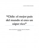 Chile: El mejor país del mundo si eres un súper rico