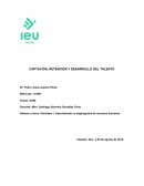 CAPTACIÓN, RETENCIÓN Y DESARROLLO DEL TALENTO