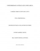 ÉTICA PROFESIONAL DIGNIDAD HUMANA: RELACIONES DE PODER