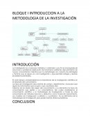 INTRODUCCIÓN Y CONCLUSIÓN BLOQUE 1 METODOLOGIA