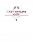 LOGICA Y EPISTEMOLOGIA EL ABORTO EN JOVENES ADULTOS