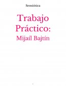 Semiotica - Introduccion a Bajtin