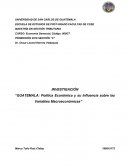 Guatemala: Política económica y su influencia sobre las variables macroeconómicas