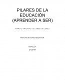 PILARES DE LA EDUCACIÓN (APRENDER A SER)