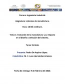 Evolución de la manufactura y su impacto en el diseño o selección del sistema