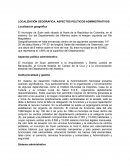 LOCALIZACIÓN GEOGRÁFICA, ASPECTOS POLÍTICOS-ADMINISTRATIVOS
