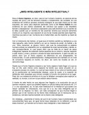 Mas inteligente o mas intelectual