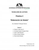 TECNOLOGÍA DE LÁCTEOS Práctica 3 “Elaboración de Helado”