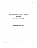 Dilemas éticos en la familia y la sociedad Dilema Ético: “Ausentismo no deseado”