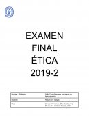 EXAMEN FINAL ÉTICA 2019-2