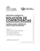 Métodos Alternos de Solución de Controversias- Caso MASC