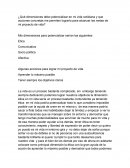 ¿Qué dimensiones debo potencializar en mi vida cotidiana y que acciones concretas me permiten lograrlo para alcanzar las metas de mi proyecto de vida?