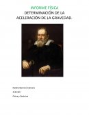 INFORME FÍSICA DETERMINACIÓN DE LA ACELERACIÓN DE LA GRAVEDAD
